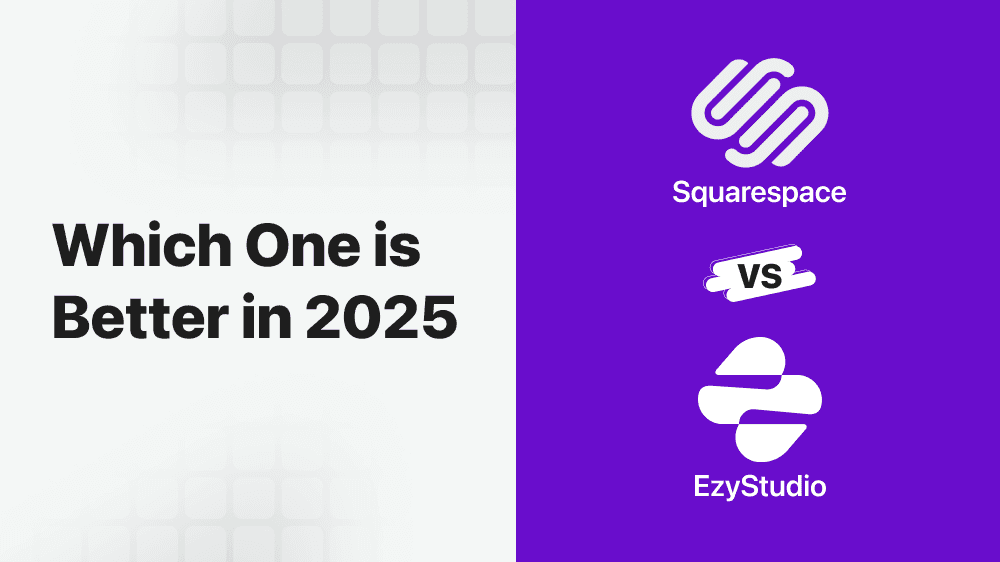 Squarespace vs EzyStudio: Which One is Better in 2025